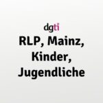 dgti Beratungsstelle, RLP, Mainz, Kinder, Jugendliche