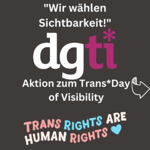 Wir wählen Sichtbarkeit Trans Day of Visibility