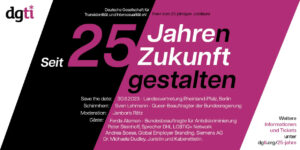 Save the Date: Wir gestalten Zukunft! - 25 Jahre dgti