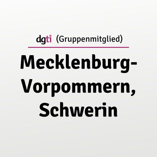 dgti Beratungsstelle (Gruppenmitglied) Mecklenburg-Vorpommern, Schwerin