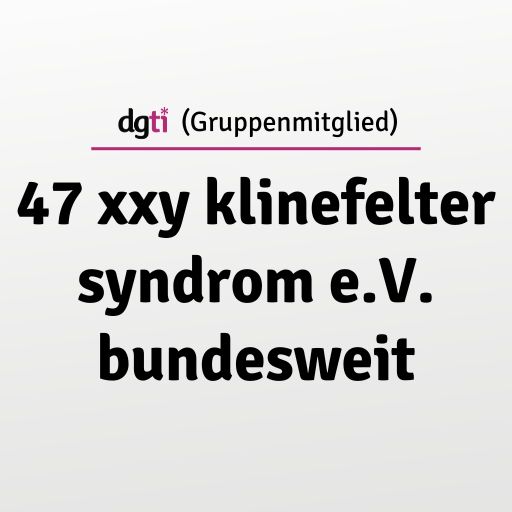 dgti Beratungsstelle (Gruppenmitglied) 47 xxy klinefelter syndrom e.V. bundesweit