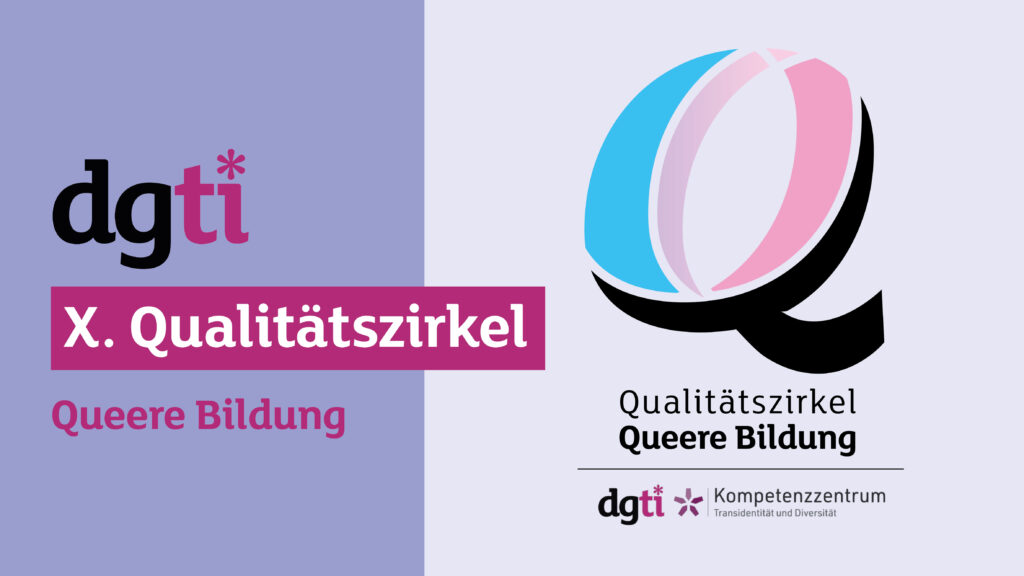 Einladung zum 10. Qualitätszirkel Queere Bildung Internalisierte Trans*feindlichkeit