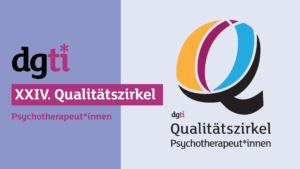 Krankenkassen Antragstellung: Bild mit Text: Logo dgti, XXIV. Qualitätszirkel Psychotherapeut*innen, Logo des Qualitätszirkels