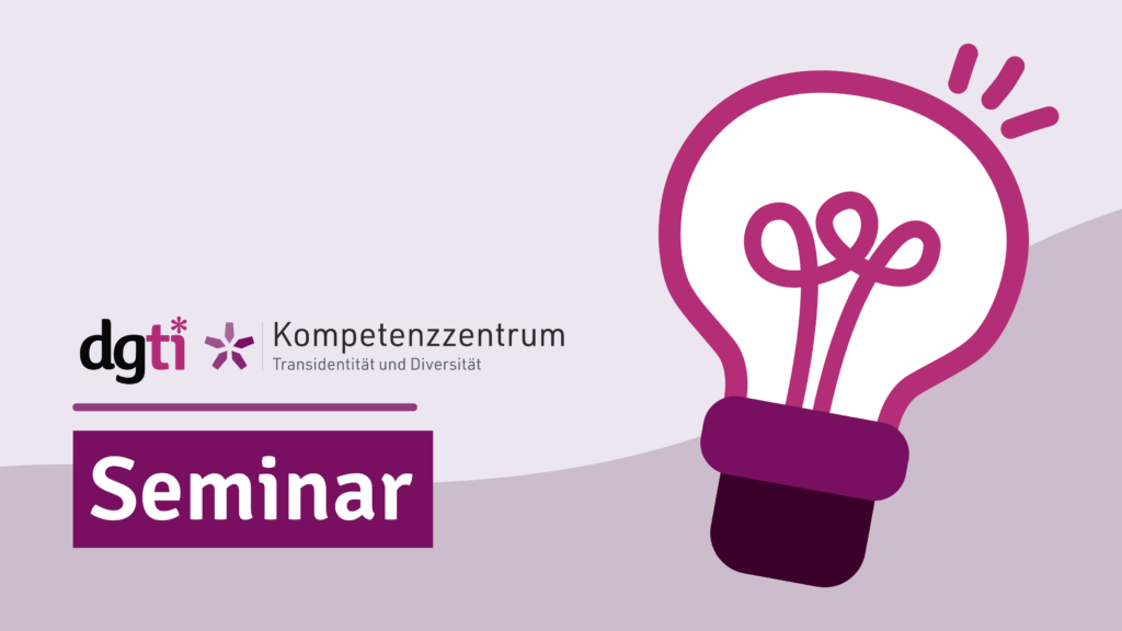 dgti Logo und KTD Logo. Darunter die Überschrift: Seminar. Rechts die Illustration einer Glühbirne.